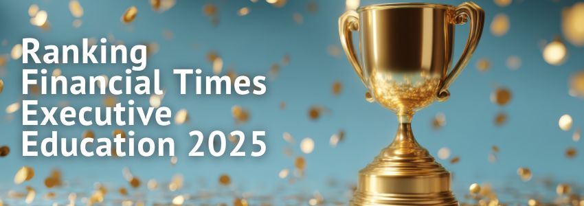 Ranking Financial Times Executive Education 2025